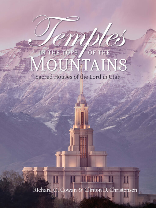 Title details for Temples in the Tops of the Mountains by Richard O. Cowan - Available